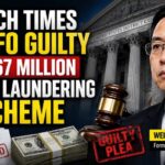 Former Epoch Times CFO Pleads Guilty in $67 MILLION Money Laundering Scheme