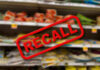 RECALL: Tainted Food Slams Multiple States Recall notice over grocery store shelves.